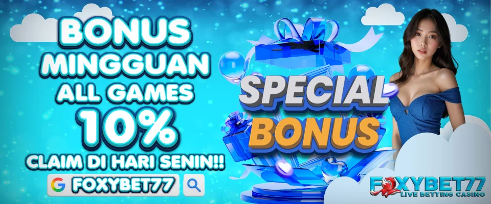 Bonus Mingguan All Games 10% - FOXYBET77