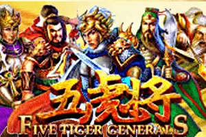 Five Tiger Generals - FOXYBET77