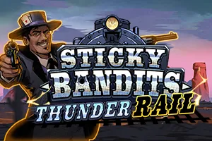 Sticky Bandits Thunder Rail - FOXYBET77