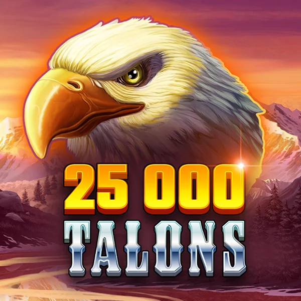 25000 Talons - FOXYBET77