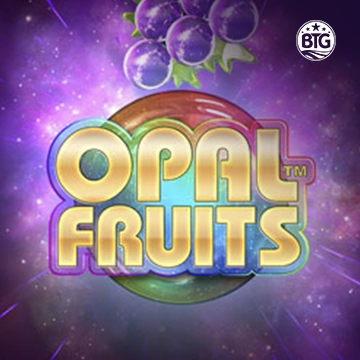 Bigtime : Opal Fruits - FOXYBET77