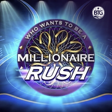 Bigtime : Millionaire Rush - FOXYBET77
