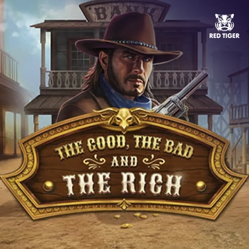 Redtiger : The Good, The Bad and The Rich - FOXYBET77