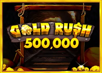 Pragmatic : Gold Rush 500,000 - FOXYBET77