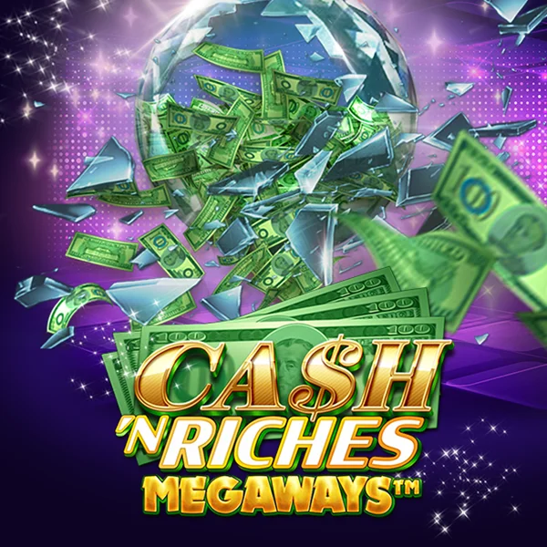 Cash N Riches Megaways&trade; - FOXYBET77