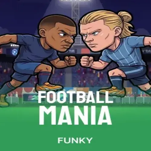 Football Mania - FOXYBET77