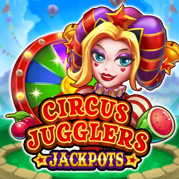 Circus Jugglers Jackpots - FOXYBET77