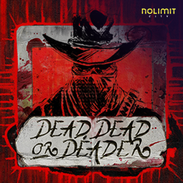 NolimitCity : Dead, Dead Or Deader - FOXYBET77