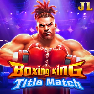 Jili : Boxing King Title Match - FOXYBET77