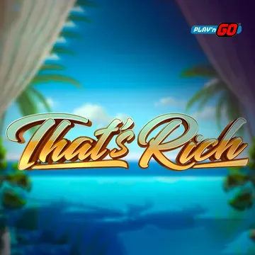 PlaynGo : Thats Rich - FOXYBET77