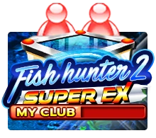 Fish Hunter 2 EX - My Club - FOXYBET77