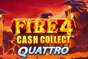 FIRE 4: Cash Collect Quattro - FOXYBET77