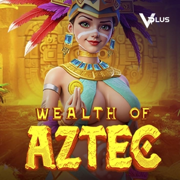 Wealth of Aztec - FOXYBET77