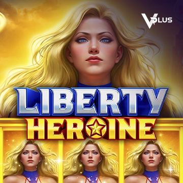 Liberty Heroine - FOXYBET77