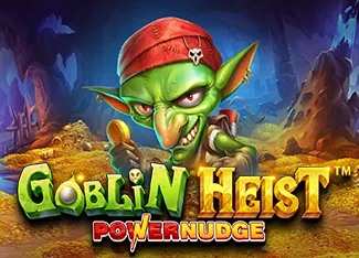 Pragmatic : Goblin Heist Powernudge - FOXYBET77