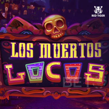 Redtiger : Los Muertos Locos - FOXYBET77